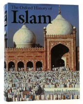 John L. Esposito The Oxford History Of Islam 1st Edition 1st Printing - $149.95