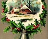 A Merry Christmas Holly Wreath Cabin Scene Silver Bell Embossed 1910s Po... - $6.99