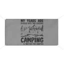 Personalized Vinyl Banner for Campers: &quot;My Years are Divided into Two Se... - $44.29+