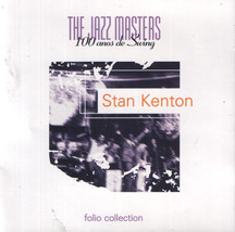 Stan Kenton - The Jazz Masters - 100 Años Of Swing (CD, Comp) (Mint (M)) - £3.22 GBP