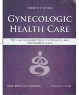 Gynecologic Health Care 4th Edition by Schuiling, Likis (Book) - $792.41 MXN