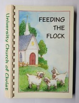 Feeding the Flock University Church Of Christ Tuscaloosa Alabama 1998 Cookbook - £11.84 GBP