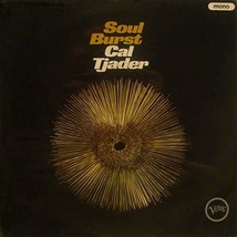 Soul Burst - Cal Tjader [Vinyl LP Record] [Vinyl] Cal Tjader - £35.04 GBP