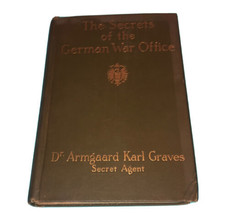 Armgaard Karl Graves The Secrets Of The German War Office 9th Printing - £16.68 GBP