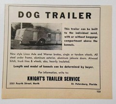 1954 Print Ad Dog Trailer Knight&#39;s Trailer Service St Petersburg,FL - £10.03 GBP