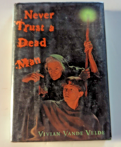 Never Trust a Dead Man by Vande Velde, Vivian - £4.71 GBP