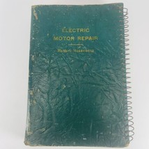 Electric Motor Repair by Robert Rosenberg 1946 Spiral Bound 1st Edition  - $24.45