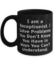 Love Receptionist, I am a Receptionist. I Solve Problems You Don&#39;t Know You, Ins - £16.03 GBP+