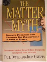 The Matter Myth: Dramatic Discoveries That Challenge Our Understanding o... - £4.22 GBP