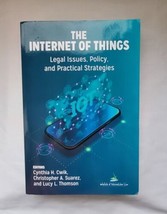 The Internet of Things Legal Issues, Policy, And Practical Strategies  - £29.73 GBP