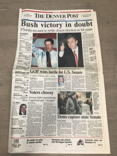 THE DENVER POST November 8, 2000 Bush Victory in Doubt Bush v. Gore - $22.00