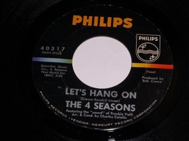 The 4 Seasons Let&#39;s Hang On 45 RPM Vintage Philips Label - $11.99