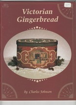 Victorian Gingerbread by Charles Johnson Decorative Tole Painting Book - £11.35 GBP