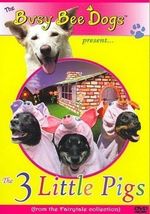 Busy Bee Dogs presents…The 3 Little Pigs (BRAND NEW DVD) - £14.15 GBP
