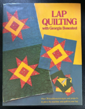 Lap Quilting with Georgia Bonesteel by Georgia Bonesteel - HC - VG - $7.00