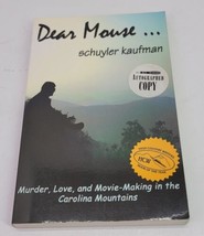 Dear Mouse Love Murder Movie Making by Schuyler Kaufman 2002 1st Print Signed - £19.38 GBP