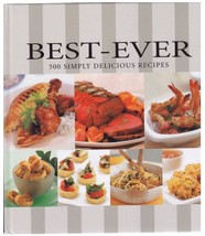 (I20B3) Best-Ever 500 Simply Delicious Recipes Bay Books 2&quot; Thick Great Photos - £23.46 GBP