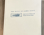 THE MUSIC OF JAMES SCOTT (SMITHSONIAN 1993) Large Hardcover Sheet Music ... - $21.32