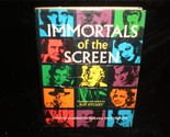 Immortals of the Screen by Ray Stuart 1965 Movie Book - £15.95 GBP