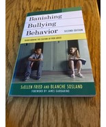 Banishing Bullying Behavior: Transforming the Culture of Peer Abuse 2nd ... - £23.85 GBP