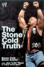 The Stone Cold Truth by Stone Cold Steve Austin / 2003 Hardcover 1st Edition - £4.47 GBP
