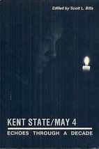 Kent State May 4 - Echoes Through A Decade - Deadly 1970 Vietnam War Protest - £28.35 GBP