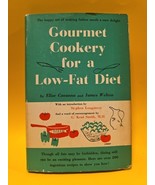 Gourmet Cookery for a Low-Fat Diet - Cavanna &amp; Welton - 1956-1st Edition... - $49.85 CAD