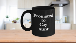 Promoted To Gay Aunt Mug Black Coffee Cup Funny Gift for Sister Auntie Lesbian P - £17.55 GBP+