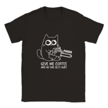 Cat lovers coffee T shirt tee shirt T-shirt  apparel funny give coffee - £20.00 GBP+