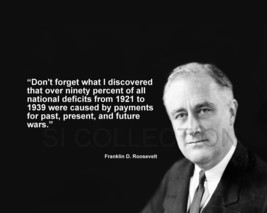 Franklin D. Roosevelt &quot;Don&#39;t Forget What I...&quot; Quote Photo Various Sizes - £3.81 GBP+
