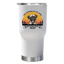 Pug Dog Always In My Heart Tumbler 30oz With Lid Gift For Pet Lover, Vintage Sun - £23.31 GBP