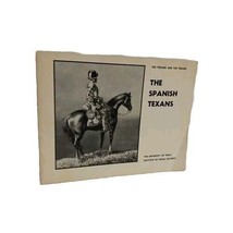 The Spanish Texans Institute of Texan Cultures Texians and the Texans Booklet - £7.96 GBP