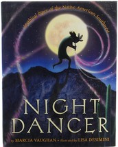 Night Dancer Marcia Vaughan Lisa Desimini Kokopelli Native American Signed 1st - £8.01 GBP