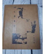 VIETNAM ERA MOBILE CONSTRUCTION BATTALION MCB-40 NAVY CRUISE BOOK 1970 - $188.23