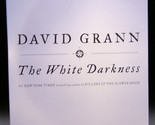 David Grann THE WHITE DARKNESS First edition, first printing SIGNED Anta... - $44.99