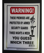 Warning Permises Protected 3 Nights a Week Armed Security Novelty Sign 9... - £3.93 GBP
