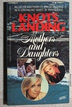 KNOTS LANDING #5 Mothers and Daughters (1986) Pioneer TV paperback book 1st - £10.90 GBP