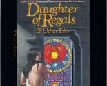 Daughter Von Regals: And Other Stories Von Stephen R. Donaldson - $10.00