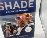 &quot;Shade: A Tale of Two Presidents&quot; by Pete Souza - Signed First Edition H... - £18.19 GBP
