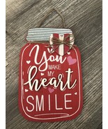 You Make My Heart Smile Red Mason Jar Farmhouse Rustic Sign Hanging Deco... - £7.62 GBP