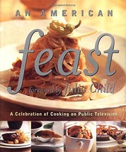 An American Feast : A Celebration of Cooking on Public Television Wolf, ... - £10.98 GBP