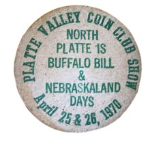 Wooden Nickel April 25, 26 1970 North Platte Valley Nebraska Coin Club B... - $11.87