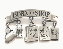 VTG JJ Born To Shop Dangle Charms Pewter Brooch Pin Purse Credit Card 1980s - $12.99