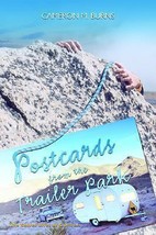 Postcards from the Trailer Park : The Secret Lives of Climbers Ca - $111.64 MXN