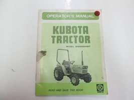 Kubota Tractor Model B8200HST Operators Manual Stained Worn Factory Oem Deal - £26.14 GBP