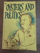 Oysters and Politics by J O Wintzell 1963 1st Signed Edition Autobiography PB - £39.57 GBP