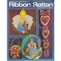 Vintage Craft Patterns, Round the Year with Ribbon and Rattan by Constan... - $14.52