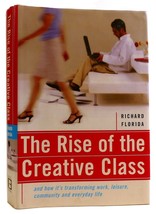 Richard Florida The Rise Of The Creative Class: And How It&#39;s Transforming Work, - £44.34 GBP