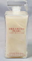 Tommy Hilfiger Dreaming Pearl Body Shimmer Pour Glass Bottle 6.6 fl oz. Discont. - £14.75 GBP