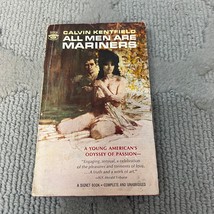 All Men Are Mariners Romance Paperback Book by Calvin Kentfield Signet 1963 - £9.72 GBP